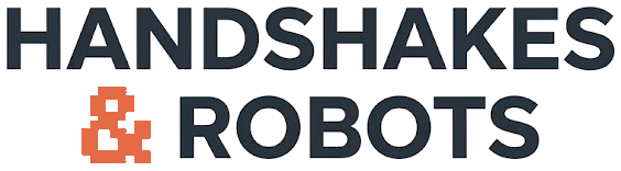Handshakes & Robots